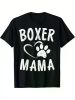 Fun Boxer Mama Gift Dog Lover Apparel Pet Boxer Mom T-ShirtFun Boxer Mama Gift Dog Lover Apparel Pet Boxer Mom T-ShirtFun Boxer Mama Gift Dog Lover Ap