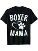 Fun Boxer Mama Gift Dog Lover Apparel Pet Boxer Mom T-ShirtFun Boxer Mama Gift Dog Lover Apparel Pet Boxer Mom T-ShirtFun Boxer Mama Gift Dog Lover Ap