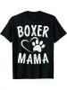 Fun Boxer Mama Gift Dog Lover Apparel Pet Boxer Mom T-ShirtFun Boxer Mama Gift Dog Lover Apparel Pet Boxer Mom T-ShirtFun Boxer Mama Gift Dog Lover Ap