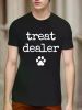 Dog Treat Dealer" Humorous Cotton T-Shirt for Dog Lovers - Perfect Gift for Men, Dad, Husband, Grandpa | Casual & Outdoor Wear | Sizes S-XXXL